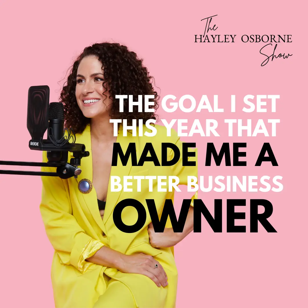The Goal I Set This Year That Made Me a Better Business Owner